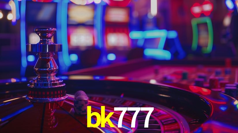 bk777 - Plataforma Oficial - bk777.com